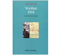 Verdun 1916 Le point de vue français