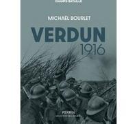 Michael Bourlet – Verdun 1916 – La guerre de mouvement dans un mouchoir de poche – Broché – Perrin