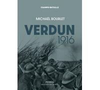 Verdun 1916 - Michael Bourlet - Perrin - broché - Essai