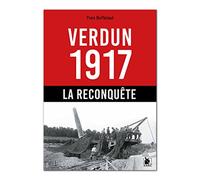 Verdun 1917 - La Reconquête
