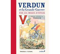 Verdun et la Grande Guerre par les images d'Epinal