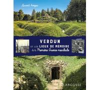 Verdun et les lieux de mémoire de 14-18