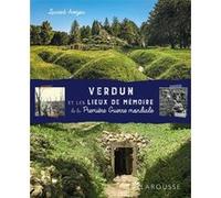 Verdun et les lieux de mémoire de 14-18 Laurent Avezou (Auteur)