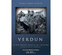 Verdun : La plus grande bataille de l'histoire racontée par les survivants