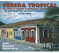 Vereda Tropical : 36 chefs d'oeuvres d'Amerique Latine, 1933-1956