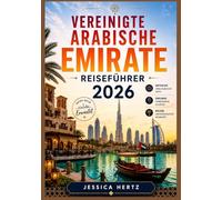 VEREINIGTE ARABISCHE EMIRATE REISEFÜHRER 2026