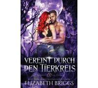 Vereint Durch Den Tierkreis: 4 (Die Wölfe Der Tierkreise)