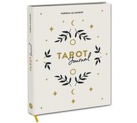Verena Klindert Tarot Journal: Halte fest, was die Karten dir sagen. Mit (Relié)
