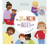 Verena Tschemernjak Cornelia Von Ja bis Nein darf alles sein. Ich ents (Poche)