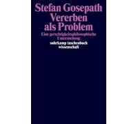 Vererben als Problem Eine gerechtigkeitsphilosophische Untersuchung - Stefan Gosepath - Suhrkamp Verlag - ebook (ePub) - Livre