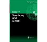 Vererbung und Milieu Bartran, C. R., Vogel, F., Weinert, F. E., Wink, M., Lang-Than, G. K., Gerhardt, U., D¿lling, D., Hegelsmann, R., Kiesel, Kluwe, S., Markl, H., M¿hler, E., Resch, F. (Auteur)
