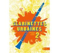 Clarinettes urbaines t.2 - répertoire cycle 1 volume 2