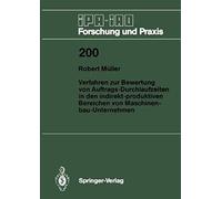 Verfahren Zur Bewertung Von Auftrags-Durchlaufzeiten In Den Indirekt-Produktiven Bereichen Von Maschinenbau-Unternehmen