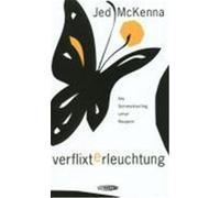 Verflixte Erleuchtung McKenna, Jed (Auteur)