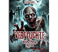 Verfluchte Welten - Male das Böse zum Leben: Horror-Ausmalbuch für Erwachsene mit 50 brutalen Zombie-Motiven | Verfluchte Welten Part 3 | Dark Art Malbuch (DIN A4)