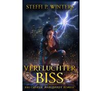 Verfluchter Biss: Packende Fortsetzung der Urban Fantasy Serie über Hexen, Vampire und ein gefährliches Gestaltwandlerrudel mit einer schlagfertigen Protagonistin und einer Sapphic Romance