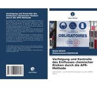 Verfolgung Und Kontrolle Des Einflusses Chemischer Risiken Durch Die Apr-Methode