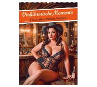 Verführerische Momente - Faszination Wilder Westen (Wandkalender 2026 DIN A2 hoch), CALVENDO Monatskalender: Ein Kalender, der freizügige Damen im ... voller Sinnlichkeit und authentischem Flair.