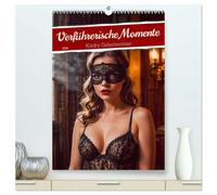 Verführerische Momente - Kinky Geheimnisse (hochwertiger Premium Wandkalender 2026 DIN A2 hoch), Kunstdruck in Hochglanz: Der Kalender fängt, ... und künstlerischen, kinky Settings posen.