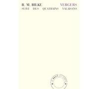 Vergers Rainer Maria Rilke (Auteur), Jean Paulhan (Auteur)