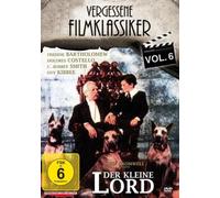 Vergessene Filmklassiker - Der Kleine Lord-Vol.6 Vergessene Filmklassiker [Import]