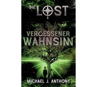 Vergessener Wahnsinn: The Lost - Band III