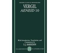 Vergil: Aeneid 10 (Oxford Classical Monographs)