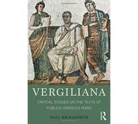 Vergiliana: Critical Studies on the Texts of Publius Vergilius Maro - [Version Originale] Inconnu (Auteur)