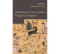 Vergil's Eclogues, Oxford Readings in Classical Studies
