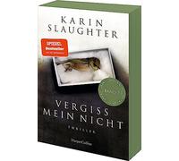 Vergiss mein nicht: Thriller | Von der SPIEGEL-Bestsellerautorin von 'Belladonna' - Ein weiterer grausamer Fall wartet auf Sara Linton | Mit exklusivem Farbschnitt in limitierter Erstauflage