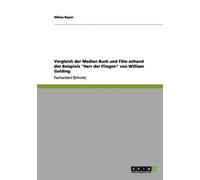 Vergleich Der Medien Buch Und Film Anhand Des Beispiels "Herr Der Fliegen" Von William Golding