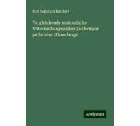 Vergleichende Anatomische Untersuchungen Über Zoobotryon Pellucidus (Ehrenberg)