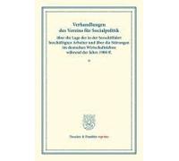 Verhandlungen Des Vereins Für Socialpolitik Über Die Lage Der In Der Seeschiffahrt Beschäftigten Arbeiter Und Über Die Störungen Im Deutschen Wirtschaftsleben Während Der Jahre 1900 Ff.