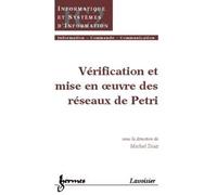 Verification Et Mise En Oeuvre Des Reseaux De Petri