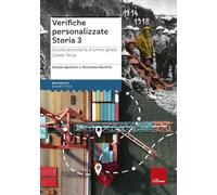 Verifiche personalizzate. Storia. Scuola secondaria di primo grado. Classe terza. Nelle versioni base, facilitata e semplificata