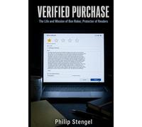 Verified Purchase: The Life and Mission of Bon Raker, Protector of Readers