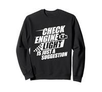 Vérifier Le Voyant Moteur n'est qu'une Suggestion - Muscle Car Guy Sweatshirt