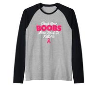 Vérifiez Vos Seins, Le Mien a essayé de me Tuer - Cancer du Sein Manche Raglan