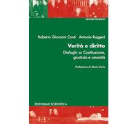 Verità e diritto. Dialoghi su Costituzione, giustizia e umanità