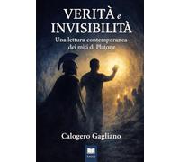 Verità e Invisibilità: Una lettura contemporanea dei miti di Platone
