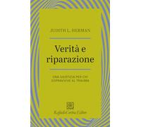 Verità e riparazione. Una giustizia per chi sopravvive al trauma