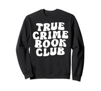 VÉRITABLE Club DE Lecture sur LA CRIMINALITÉ Sweatshirt