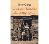 Véritable Histoire du Gang Kelly