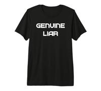Véritable menteur T-Shirt Haut de Gamme