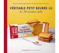 Véritable petit-beurre LU: Les 30 recettes culte