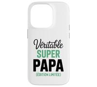 Véritable Super Papa Édition Limitée Fête des Pères Drôle Coque pour iPhone 14 Pro