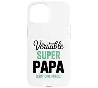 Véritable Super Papa Édition Limitée Fête des Pères Drôle Coque pour iPhone 15