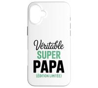 Véritable Super Papa Édition Limitée Fête des Pères Drôle Coque pour iPhone 16 Plus