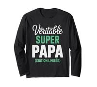 Véritable Super Papa Édition Limitée Fête des Pères Drôle Manche Longue