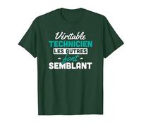 Véritable Technicien - Cadeau Homme Humour drôle T-Shirt, Homme, Vert Forêt, L